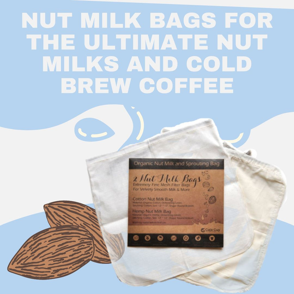 Gaia Guy Nut Milk Bags For The Ultimate Nut Milks and Cold Brew Coffee