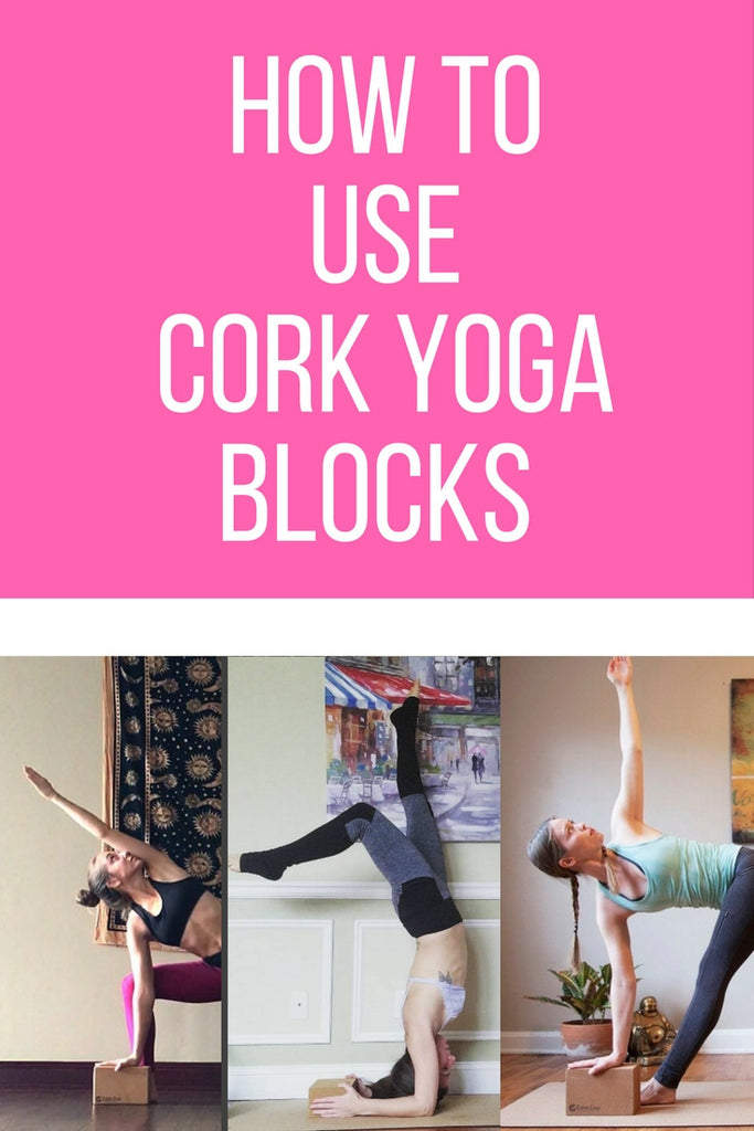How to Use Cork Yoga Blocks Lego Your Ego Gaia Guy