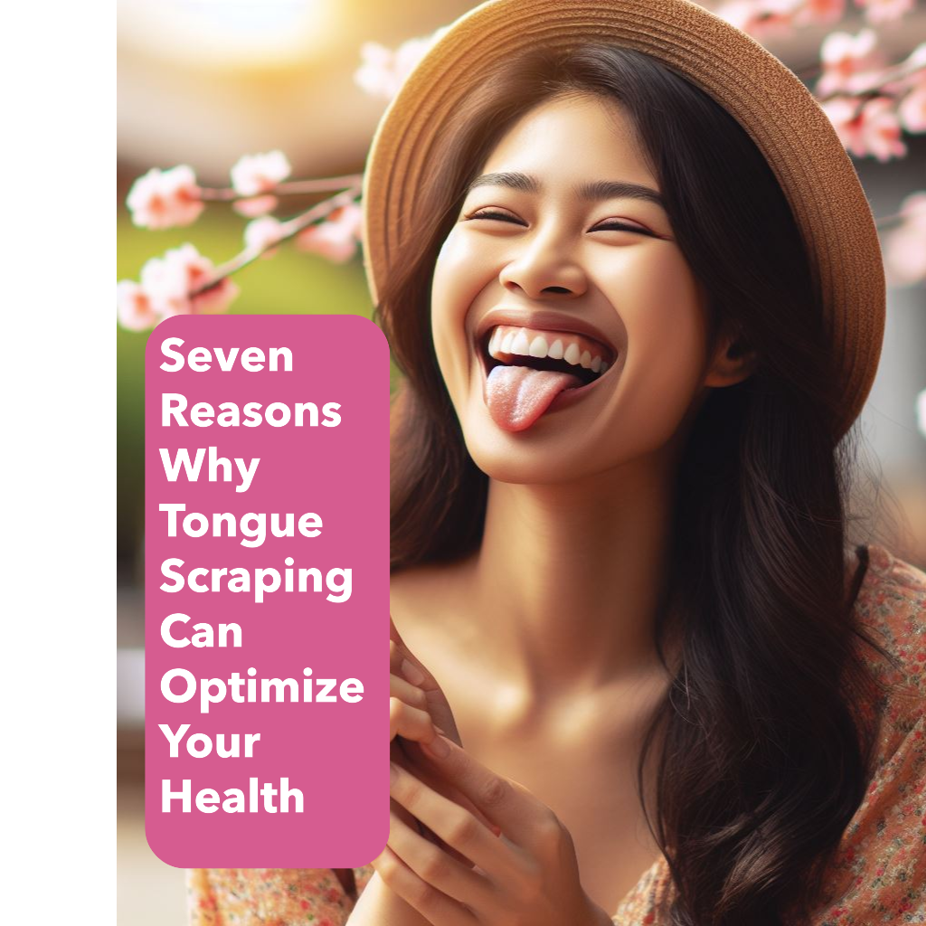 Seven Reasons Why Tongue Scraping Can Optimize Help Your Health
