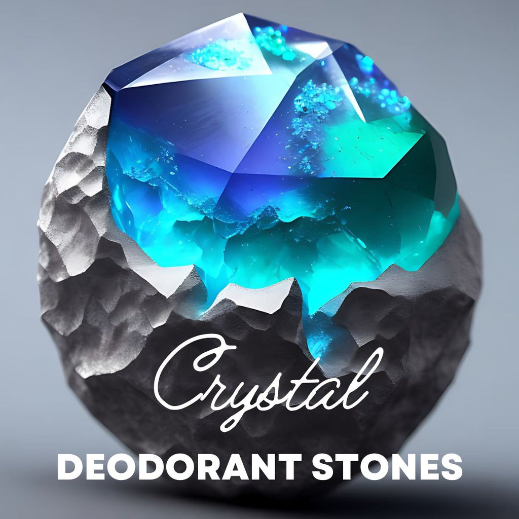 Crystal Deodorant Stones (Natural Alternative to Traditional Deodorants)